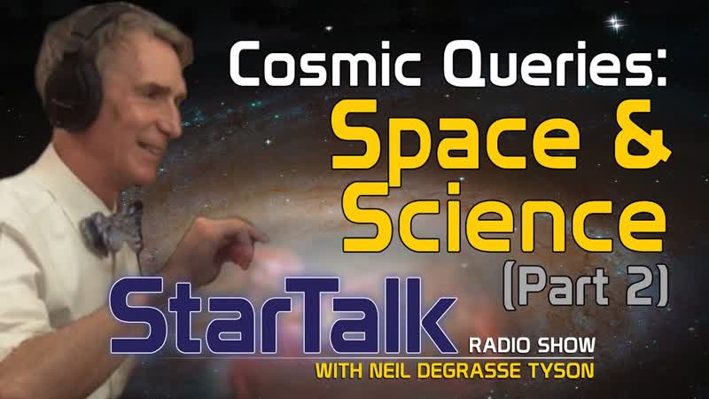 Cosmic Queries: Space and Science Part 2 ( Full