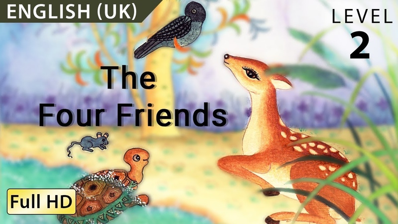 The Four Friends: Learn English ( UK) with subtitles Story for