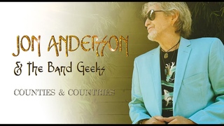 Jon Anderson & The Band Geeks - Counties and Countries (2024, Официальный клип)