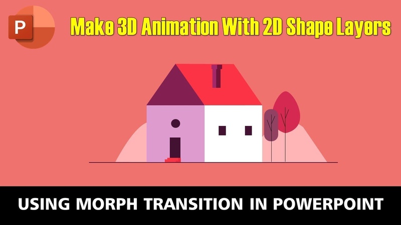 3 D in 2 D Animation using Morph Transition Microsoft Power Point