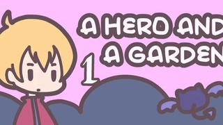 A Hero and A Garden ПРОХОЖДЕНИЕ - 1: Rin - Герой нашего времени