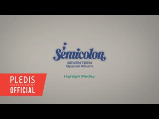 SEVENTEEN () Special Album ' Semicolon' Highlight Medley