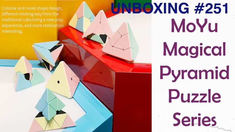 Unboxing 251 Mo Yu Magical Pyramid Puzzle