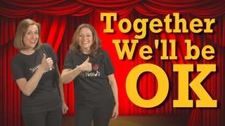 Makaton - TOGETHER WE'LL BE OK - Singing Hands