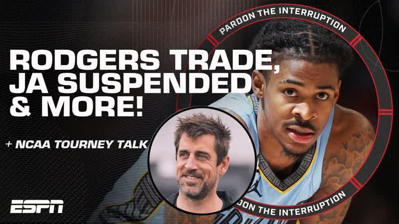Aaron Rodgers to Jets Ja Morants 8 game suspension fair + Jim Boeheims retirement,