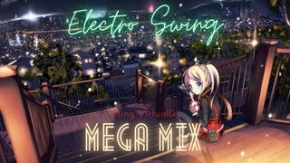 Electro Swing Mega Mix