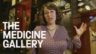 The Curator’s Tour of Medicine: The Wellcome Galleries at The Science Museum