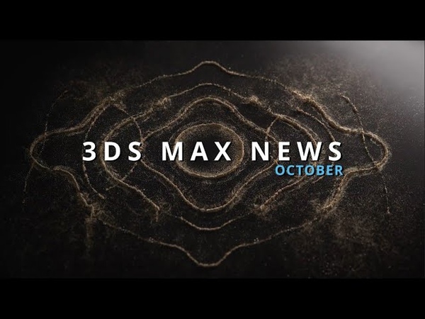 3ds Max USD Beta, Corona 9 , Realtime Fire and smoke, More