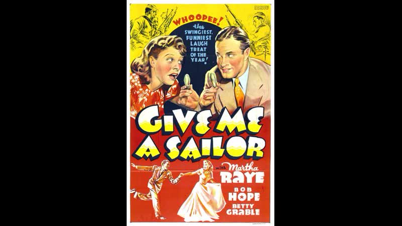 Give Me a Sailor (1938) Martha Raye, Bob Hope, Betty