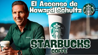 Cómo Starbucks Se Convirtió en un Imperio Global ☕🌍 | La Visión de Howard Schultz 💼🚀