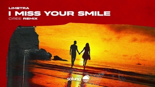 Limetra - I Miss Your Smile (Ciree Remix) Soluna Music