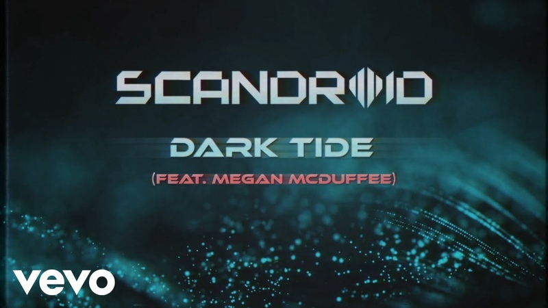 Scandroid Dark Tide (feat. Megan Mc Duffee) Official Lyric Video ft. Megan Mc