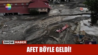 Afet byle geldi!