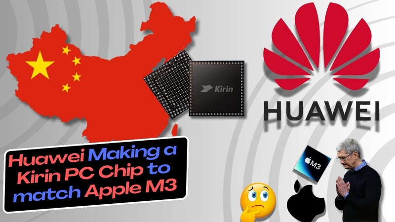 China Huawei making a PC Chip to rival Apple M3, Tech AI Robotics