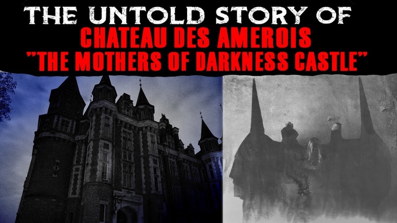 The Untold Story Of Chateau Des Amerois The Mothers Of Darkness