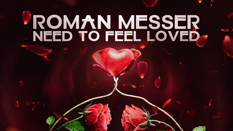 Roman Messer Need To Feel