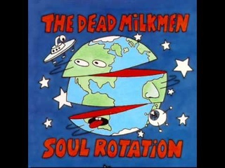 The Dead Milkmen - Silly Dreams