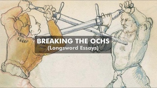 Breaking the Ochs (Longsword Essays)