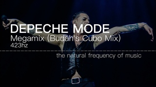 Depeche Mode - Megamix (Budah's Cubo Mix) 423hz / 432hz