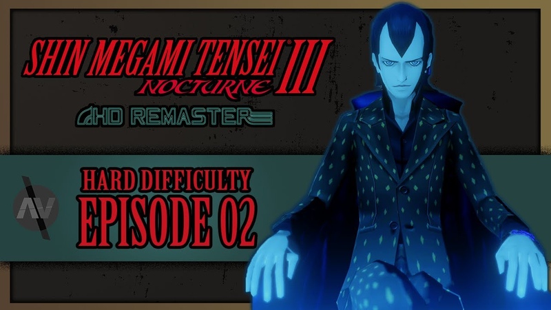 02 New Tokyo and the Cathedral of Shadows, Shin Megami Tensei III Nocturne HD Remaster,