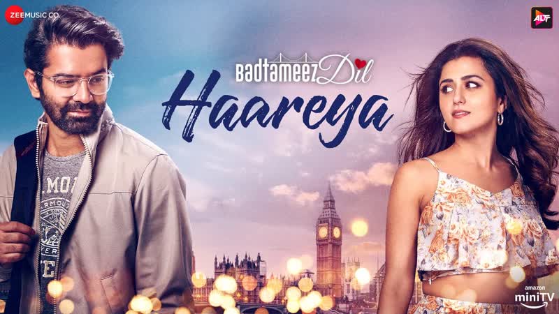Haareya, Badtameez Dil, Barun Sobti Ridhi Dogra, Ankit Tiwari, Shabbir