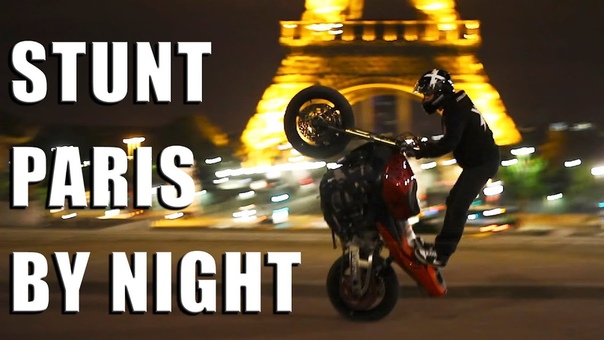 Paris by Night Stunt the most beautiful places in Paris