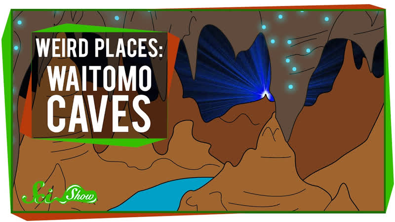 Weird Places: Waitomo