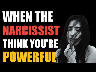 When Narcissists Think You’re Powerful, This is How They Will React.