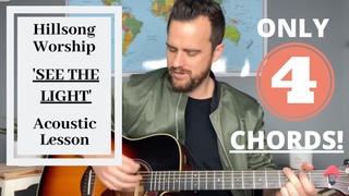 Hillsong Worship // See The Light // Acoustic Guitar Lesson EASY