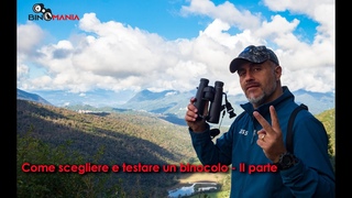 Come scegliere e testare un binocolo - II parte