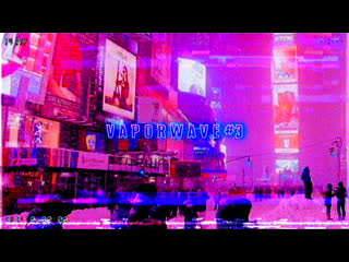 V A P O R W A V E #3 ()