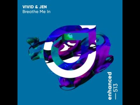 VIVID JEN BREATHE ME IN( ENHANCED)( TUNE OF THE WEEK,
