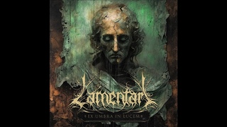 Lamentari - Ex Umbra In Lucem (Full Album)