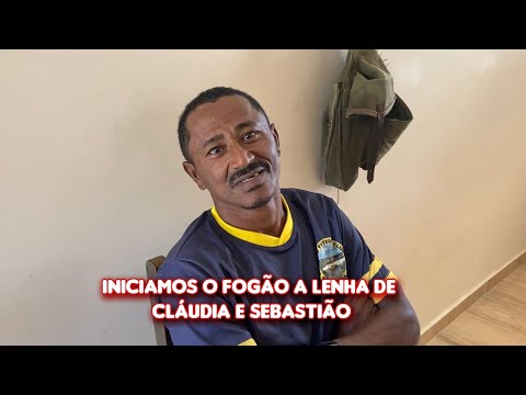 INICIAMOS O FOGÃ O A LENHA DE CLÁ UDIA E SEBASTIÃ