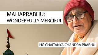 Mahaprabhu: Wonderfully Merciful