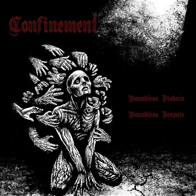 Confinement - Boundless Disdain Boundless Despair