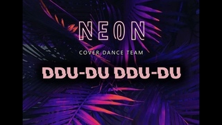 BLACKPINK -  (DDU-DU DDU-DU) cover dance by NEON