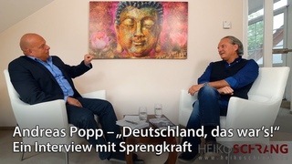 Andreas Popp – „Deutschland, das war’s!“ Ein Interview mit Sprengkraft