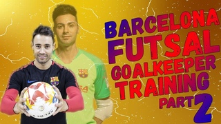 Barcelona FUTSAL / Goalkeeper training /PACO SEDANO/JUANJO/PART 2● HD