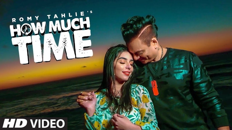 How Much Time: Romy Tahlie ( Full Song) Kunaal, Abhi, Latest Punjabi Songs