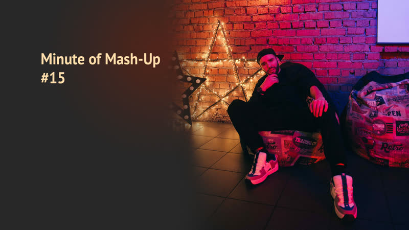 Minute of Mash Up,