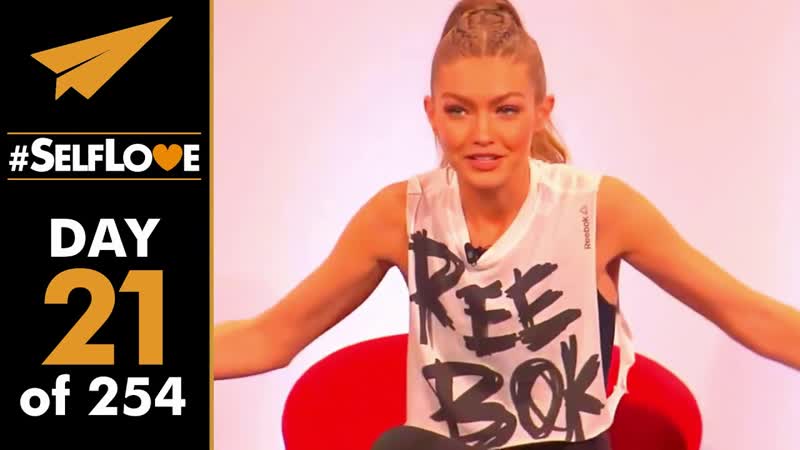 Self Love: Gigi Hadid, Day 21 of