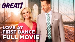 Love At First Dance HALLMARK FULL MOVIE HD (2018) | Great Movies