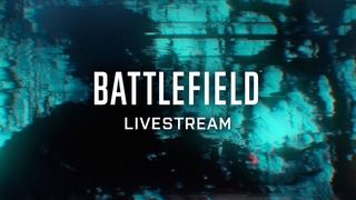 Battlefield Livestream: Countdown to Reveal Trailer