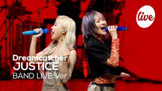 4K Dreamcatcher() JUSTICE Band LIVE Concert    its KPOP LIVE &