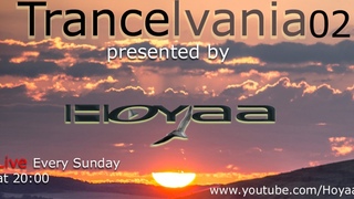TRANCELVANIA Session 2 - with Hoyaa