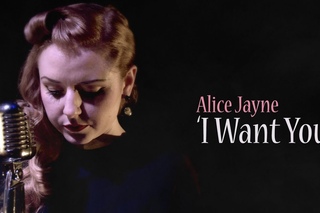 ’I Want You’ Alice Jayne ROLLIN’ RECORDS (music vi