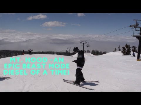 Mt. Hood An Epic Beast Mode Diesel of a