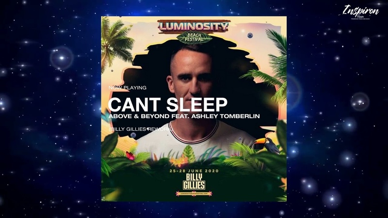 Above Beyond feat. Ashley Tomberlin Cant Sleep ( Billy Gillies