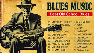 WHISKEY BLUES MIX Lyrics Album - BEST OF SLOW BLUES/ROCK -  Beautiful Relaxing Blues Songs